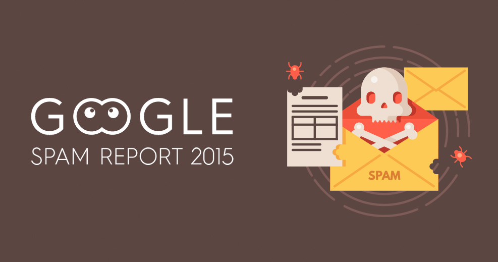 Google revealed the report of the spam fighting efforts in 2015