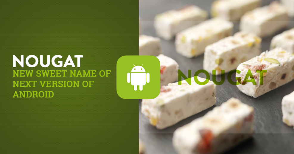 Android N officially named as ‘Nougat’