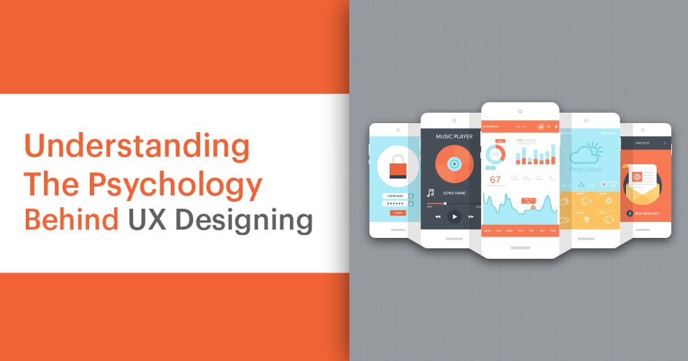 Understand The User Psychology For Creating Great UX Design