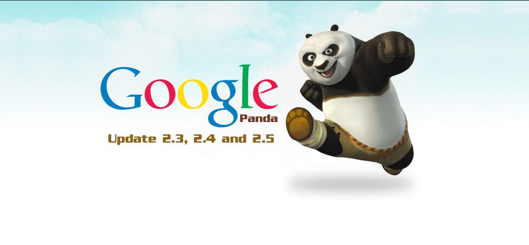 A Look on Google Panda Update 2.3,2.4 and Update 2.5 with Tweaks
