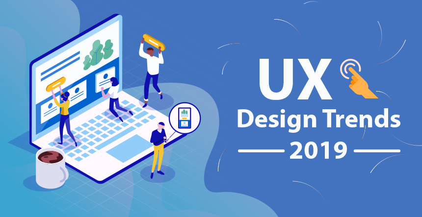 Top UX Design Trends 2019