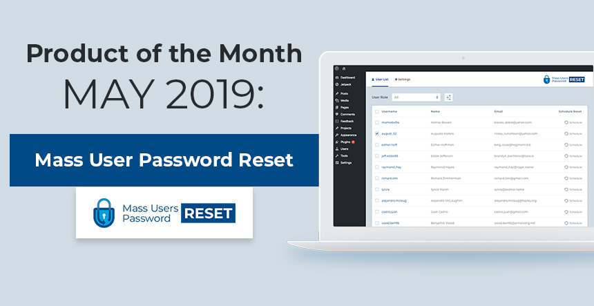Product of the Month, May 2019: Mass User Password Reset WordPress Plugin