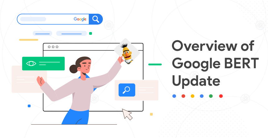 Google BERT Overview: How This Update Impacts On Organic Search