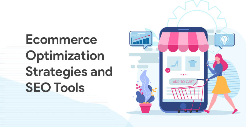 Ecommerce SEO Guide: Ecommerce Marketing Strategies & SEO Tools