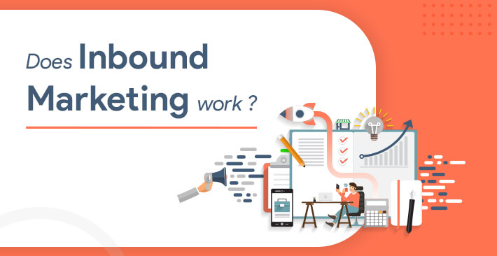 Does Inbound Marketing Work?