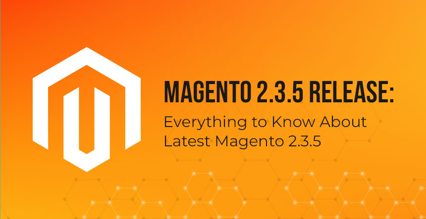 Magento 2.3.5 Release Notes
