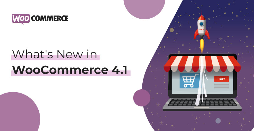 What's New in WooCommerce 4.1