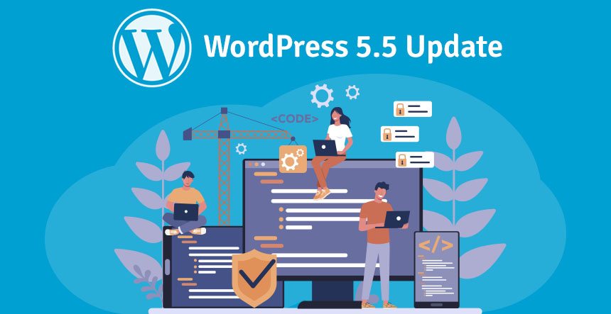 WordPress 5.5: Diverse Array of Features for Developers, Editors & Other Users