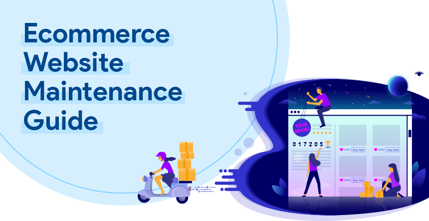 The Ultimate Guide to Ecommerce Website Maintenance