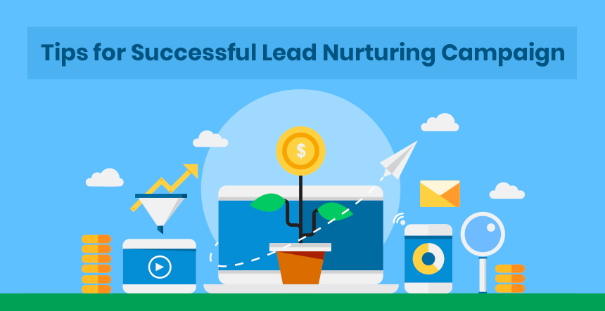 10 Proven Lead Nurturing Tactics For Successful Lead Nurturing Campaign