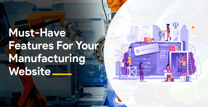 12 Must-Have Features for Manufacturing Websites