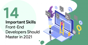 14 Must-Have Skills for Front-End Developers - KrishaWeb