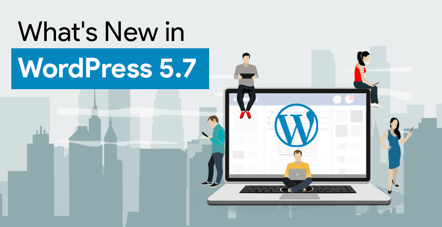 What's New in WordPress 5.7