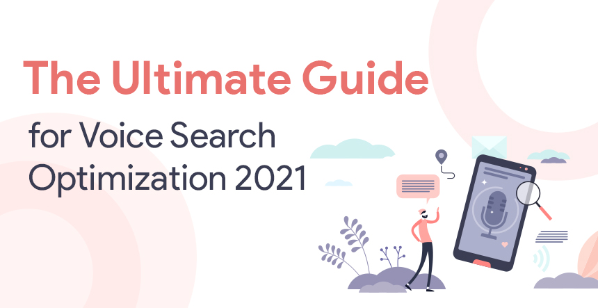 Voice Search Optimization: The Ultimate Guide to Voice ...