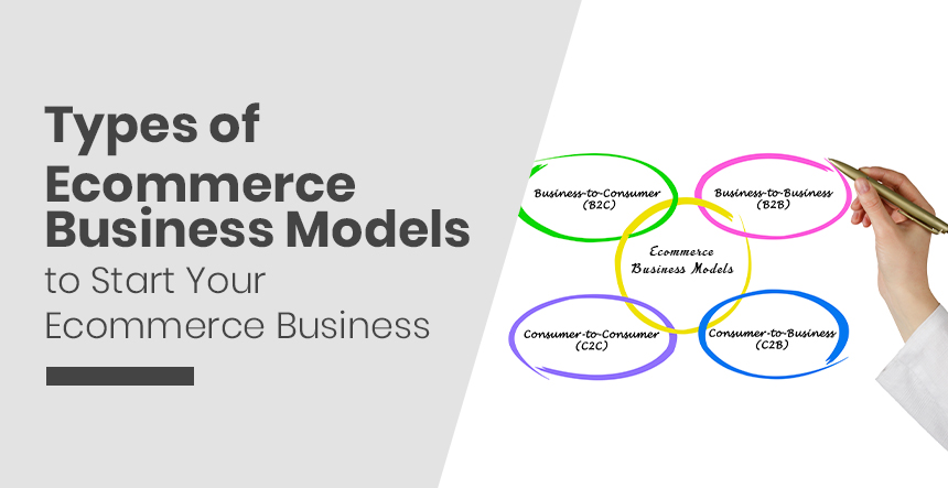 Types of Ecommerce Business Models