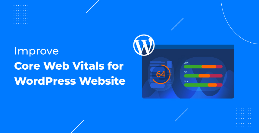 Improve Website Core Web Vitals on Your WordPress