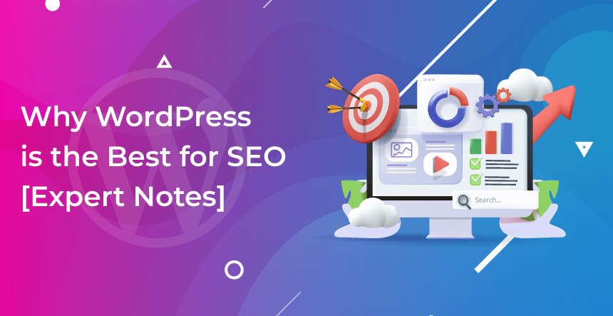 Why WordPress is the Best for SEO