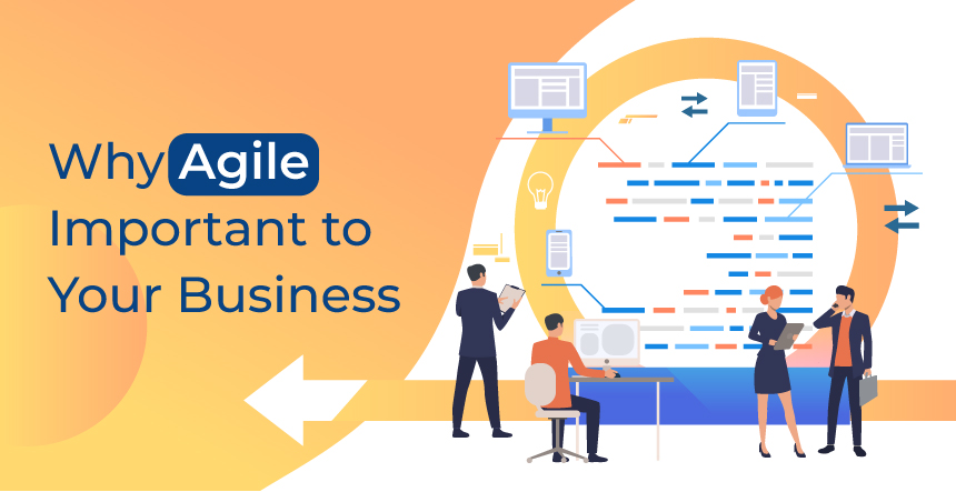 Why Agile Important to Your Business