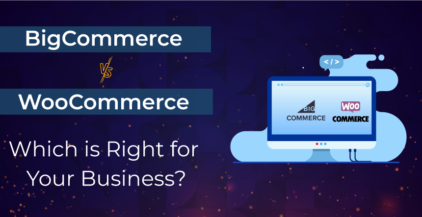 BigCommerce vs WooCommerce – Difference and Which is Right for Business?