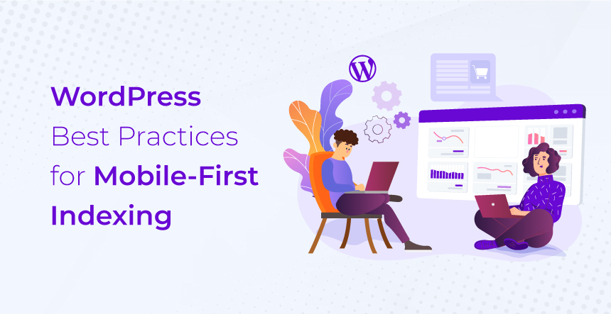 WordPress Website Mobile First Indexing Best Practices