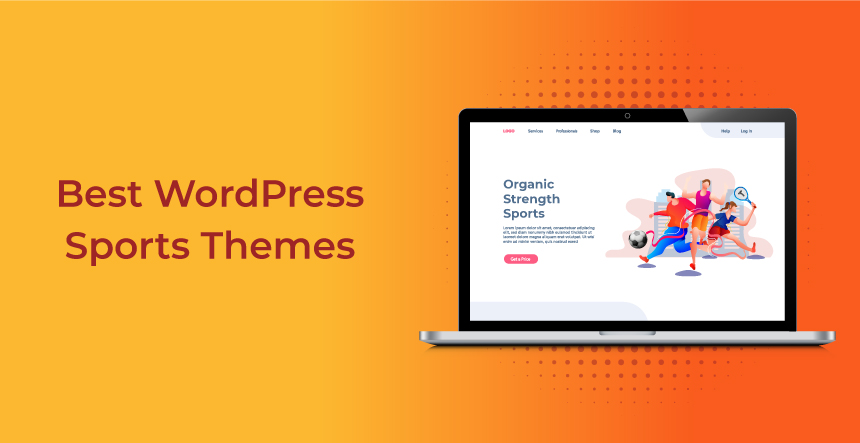 Best 15 WordPress Themes to Use for Sports Website