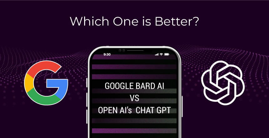 Google BARD vs Open AI ChatGPT: Which One is Better?