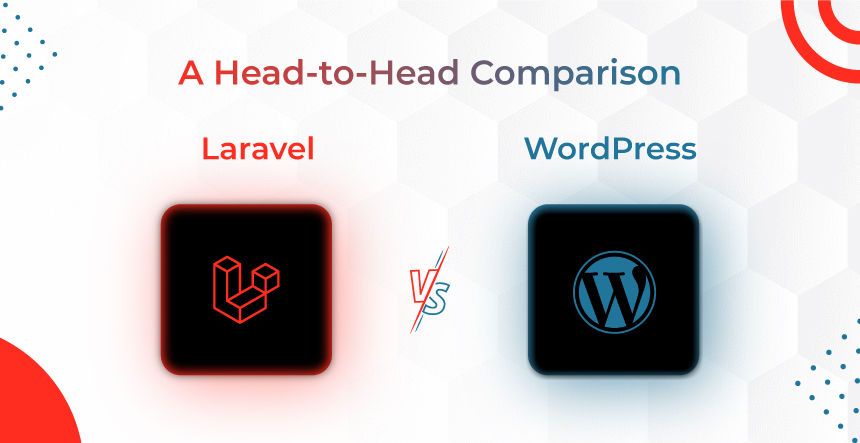 Laravel vs. WordPress: Comparing the Titans of Web Development