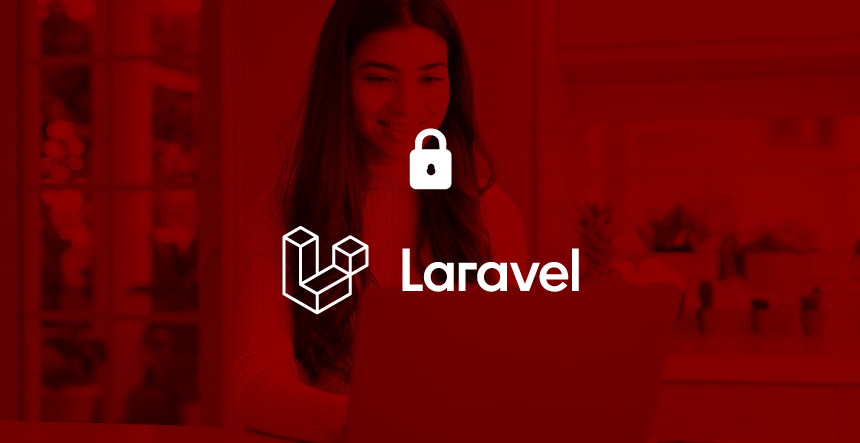 Best Laravel Security Features to Safeguard Your Application