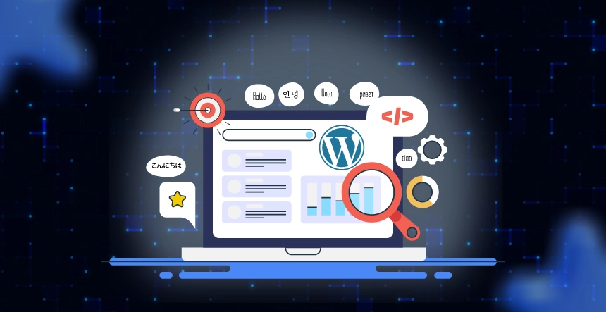 Building Multilingual and Multi-Region WordPress Sites: Must-Know Tips for Global Brands