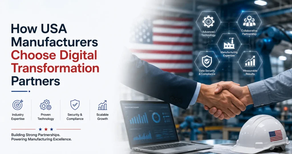 How USA Manufacturers Choose Digital Transformation Partners