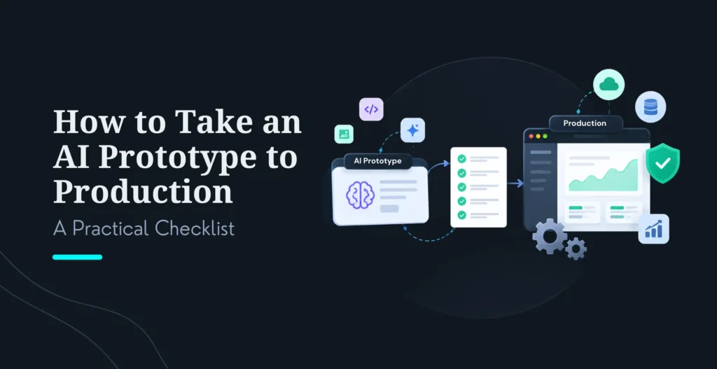 How to Take an AI Prototype to Production